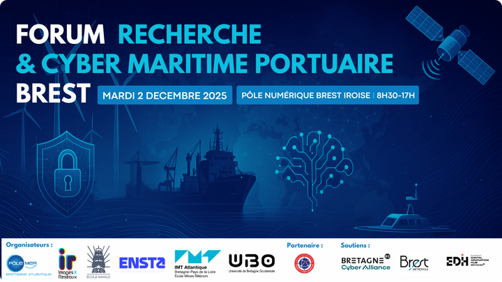FORUM Recherche & Cyber Maritime Portuaire BREST