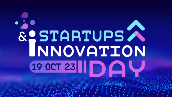 Startups & Innovation Day 2023 : une journée dédiée à l'entrepreneuriat et à l'innovation