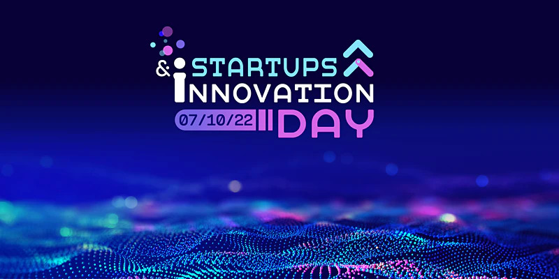 Startups & Innovation Day 2022